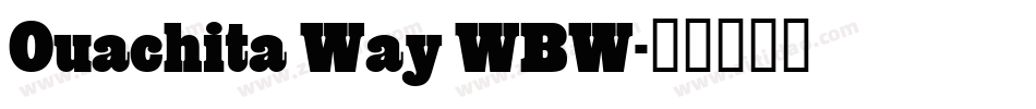 Ouachita Way WBW字体转换